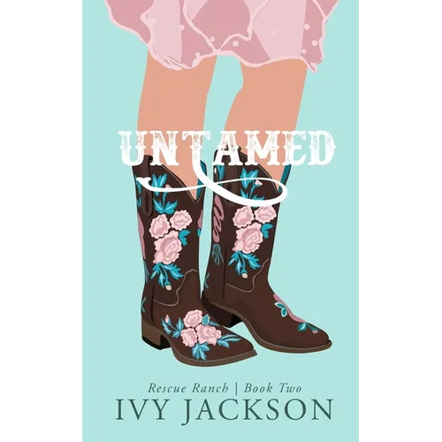 Untamed: A Second Chance Romance