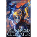 Unintended Cultivator: Volume One