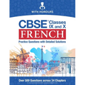 CBSE French Classes IX and X: Practice Questions with Detailed Solutions