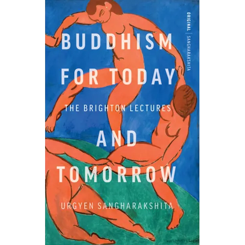 Buddhism for Today and Tomorrow