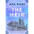 The Heir: A Biotech Billionaires Novel