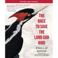 The Race to Save the Lord God Bird