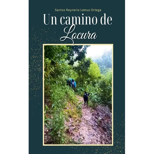 Un camino de Locura