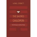 The Sacred Cauldron: Psychotherapy as a Spiritual Practice