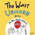 The Worst Unicorn Book in the Whole Entire World