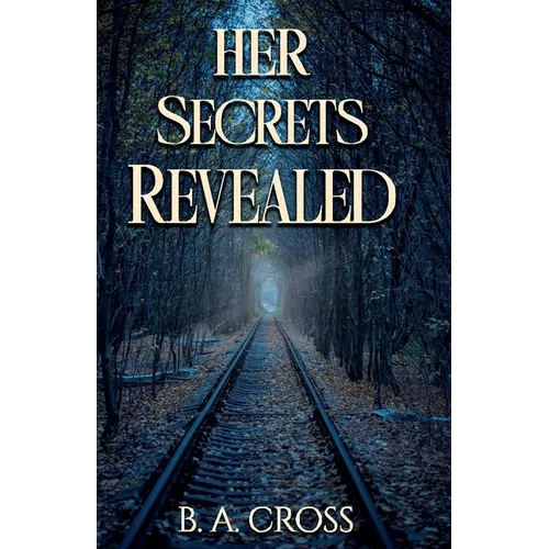 Her Secrets Revealed