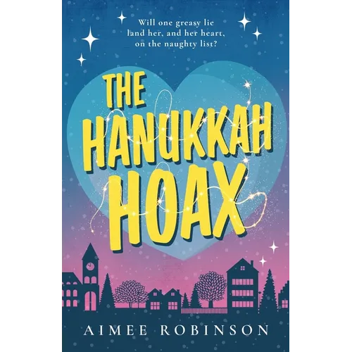The Hanukkah Hoax: A Holiday Romantic Comedy