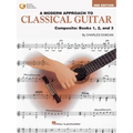 A Modern Approach to Classical Guitar: Composite Edition - Includes Books 1, 2, and 3 in One Convenient Volume