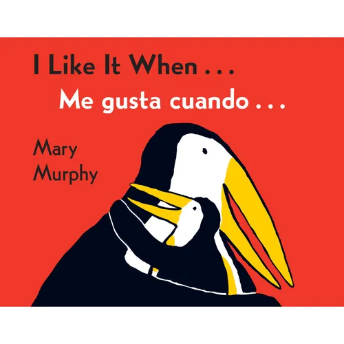 I Like It When . . ./Me Gusta Cuando . . .: Bilingual English-Spanish