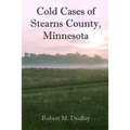 Cold Cases of Stearns County, Minnesota