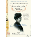 The Selected Letters of Laura Ingalls Wilder