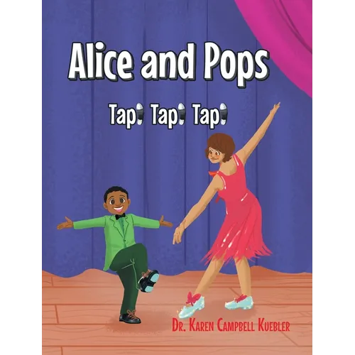 Alice and Pops: Tap! Tap! Tap!