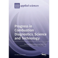 Progress in Combustion Diagnostics, Science and Technology