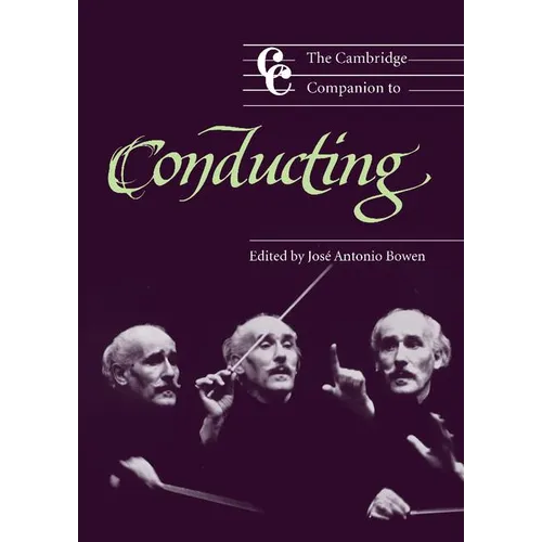 The Cambridge Companion to Conducting