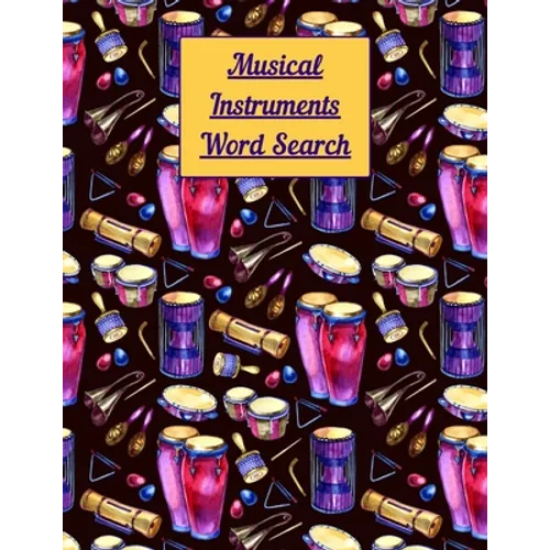 Musical instruments Word Search: Puzzle activity book for musically inclined adults and kids
