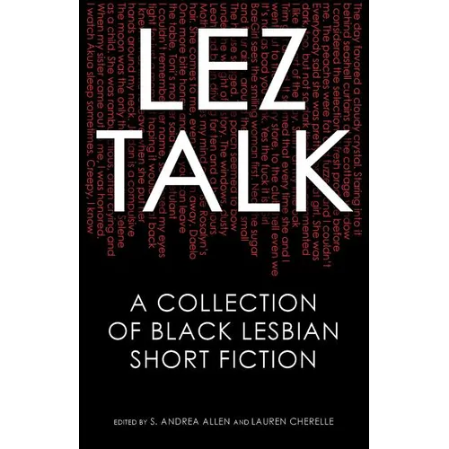 Lez Talk: A Collection of Black Lesbian Short Fiction