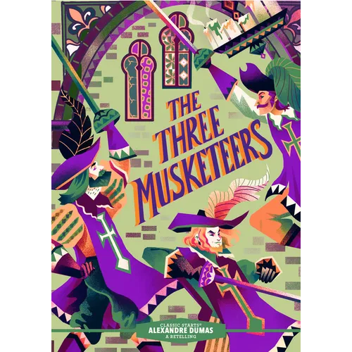 Classic Starts(r) the Three Musketeers