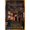 An Ambush of Years
