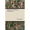 The Lesson of Japanese Architecture
