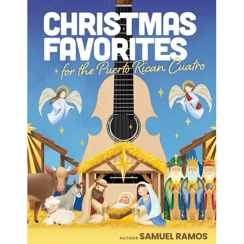 Christmas Music for the Puerto Rican Cuatro: Samuel Ramos