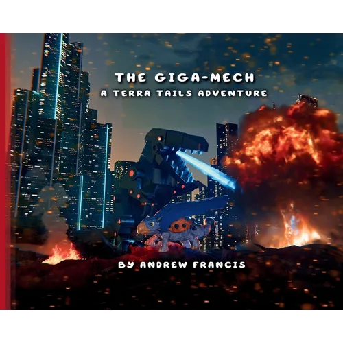 The Giga-Mech: A Terra Tails Adventure