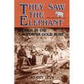 They Saw the Elephant: Women in the California Gold Rush