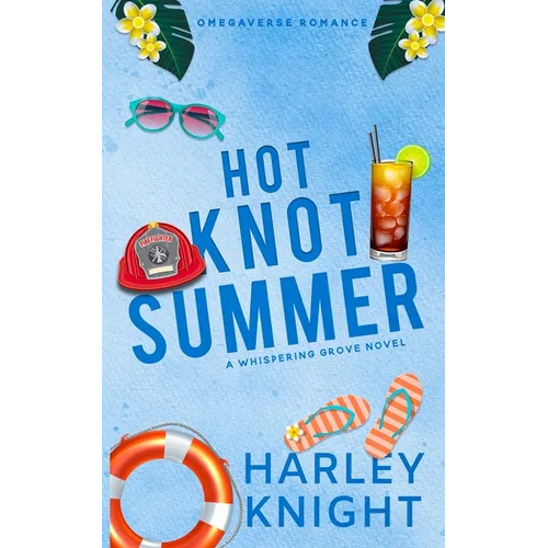Hot Knot Summer: A Cozy Omegaverse Romance