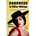 Darkness in Velez-Malaga: Crime Thriller set in Spain