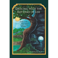 Dancing with the Rhythms of Life: A Holistic Doctor's Guide for Women