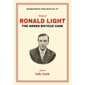 Trial of Ronald Light: The Green Bicycle Case