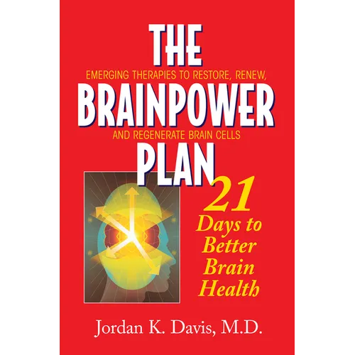 The Brainpower Plan: 21 Days to Better Brain Health