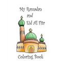 My Ramadan and Eid Al Fitr Coloring Book