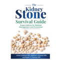 The Kidney Stone Survival Guide: Expert Advice for Optimal Management and Prevention