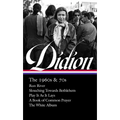 Joan Didion: The 1960s & 70s (Loa #325): Run River / Slouching Towards Bethlehem / Play It as It Lays / A Book of Common Prayer / The White Album