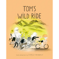 Tom's Wild Ride