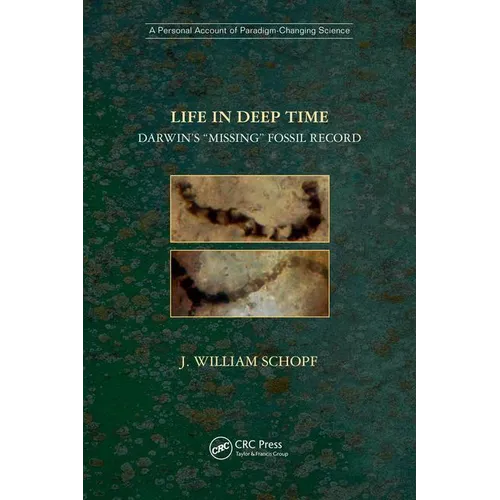 Life in Deep Time: Darwin's "Missing" Fossil Record