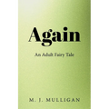 Again: An Adult Fairy Tale
