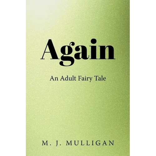 Again: An Adult Fairy Tale