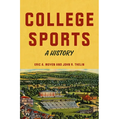 College Sports: A History