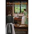 A Questionable Death and Other Historical Quaker Midwife Mysteries