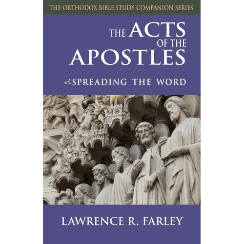 The Acts of the Apostles: Spreading the Word