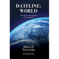 Dateline: World-20 Dispatches from the Earth & One from Hell