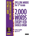 Spelling Words for 5th Grade: 2,000 Words Every Kid Should Know (Grade 5 English Ages 10-11)
