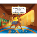 Winnie Warford and the Shadow of Warford Manor (Definitive Edition, Hardcover)