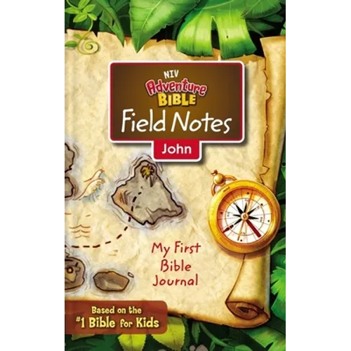 Niv, Adventure Bible Field Notes, John, Paperback, Comfort Print: My First Bible Journal