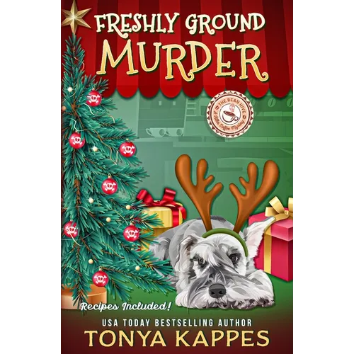 Freshly Ground Murder: A Killer Coffee Mystery Series