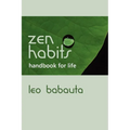 Zen Habits Handbook for Life