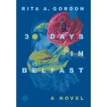 30 Days In Belfast