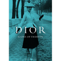 Dior: Icons of Fashion