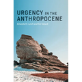 Urgency in the Anthropocene